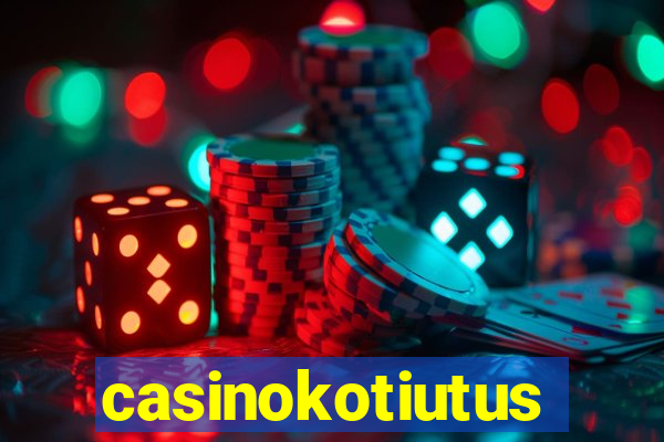 casinokotiutus