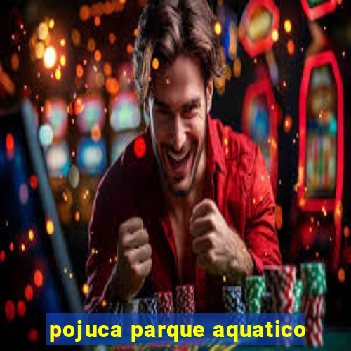 pojuca parque aquatico