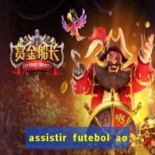 assistir futebol ao vivo portal rmc