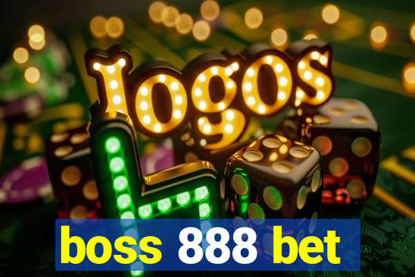 boss 888 bet