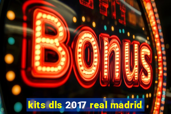 kits dls 2017 real madrid