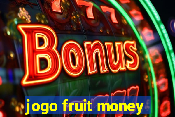 jogo fruit money