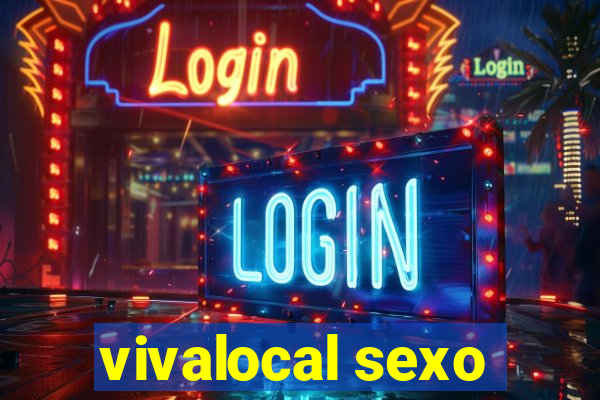 vivalocal sexo