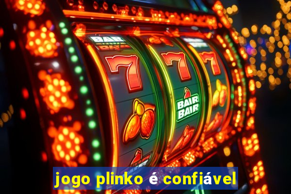 jogo plinko é confiável