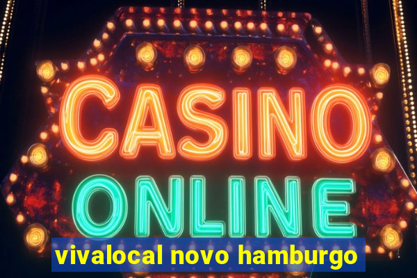 vivalocal novo hamburgo