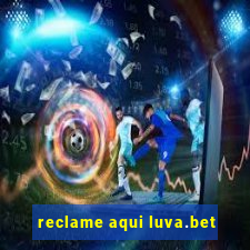 reclame aqui luva.bet