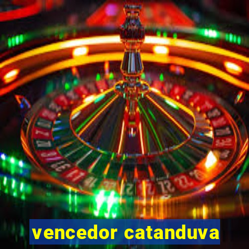 vencedor catanduva