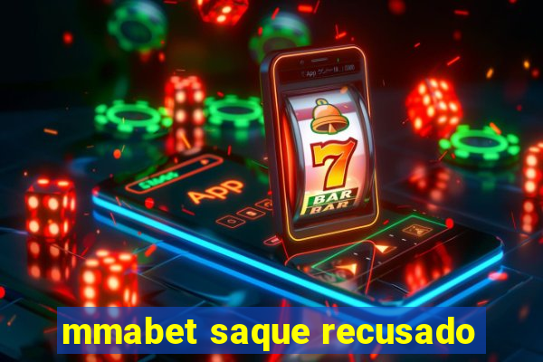 mmabet saque recusado