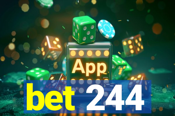 bet 244