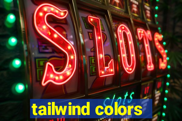 tailwind colors