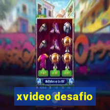 xvideo desafio