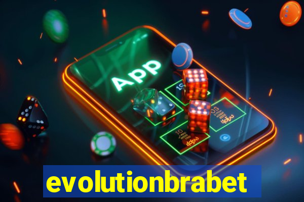 evolutionbrabet