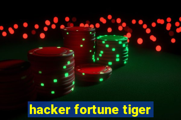 hacker fortune tiger