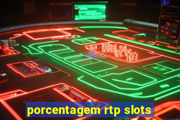 porcentagem rtp slots