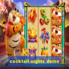 cocktail nights demo