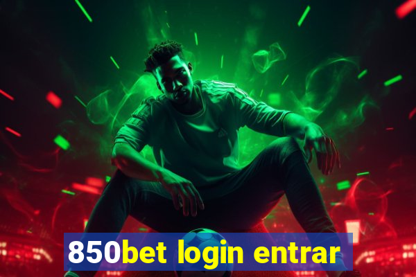 850bet login entrar