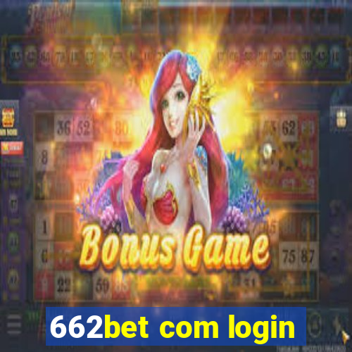 662bet com login