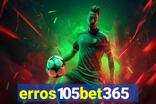 erros105bet365