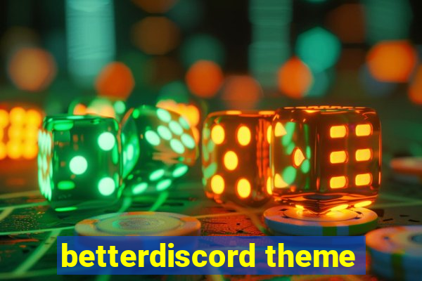 betterdiscord theme