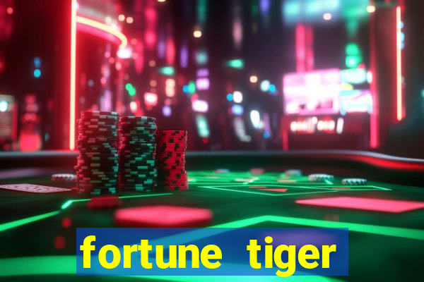 fortune tiger plataforma confiável