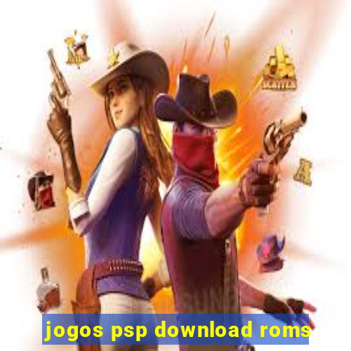 jogos psp download roms