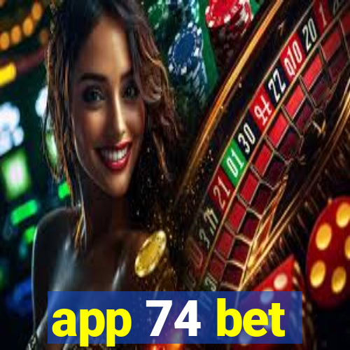 app 74 bet