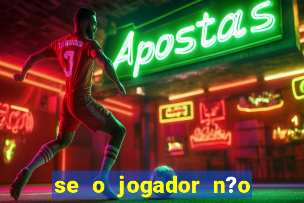 se o jogador n?o jogar anula a aposta betfair