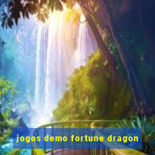 jogos demo fortune dragon