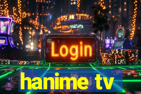 hanime tv