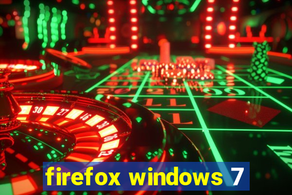 firefox windows 7