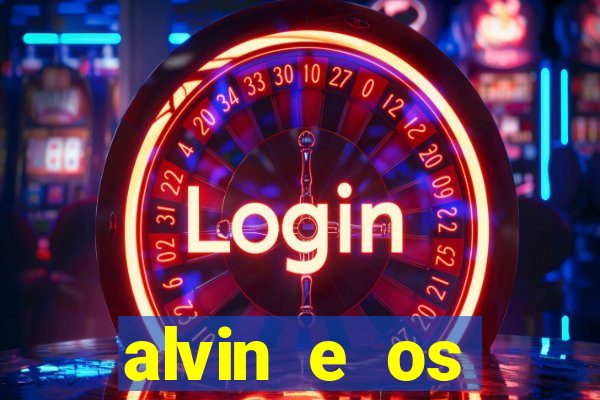 alvin e os esquilos 3 rede canais