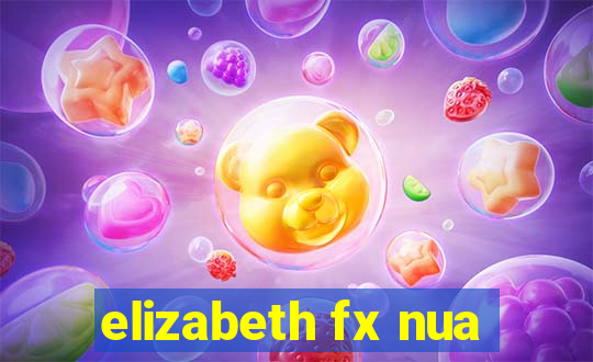 elizabeth fx nua