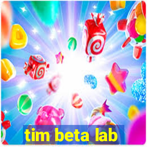 tim beta lab