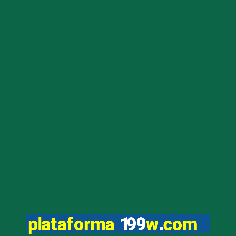 plataforma 199w.com