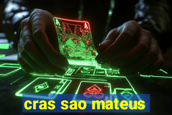 cras sao mateus