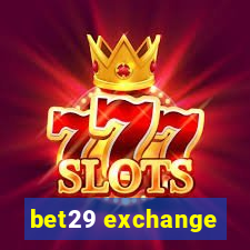 bet29 exchange