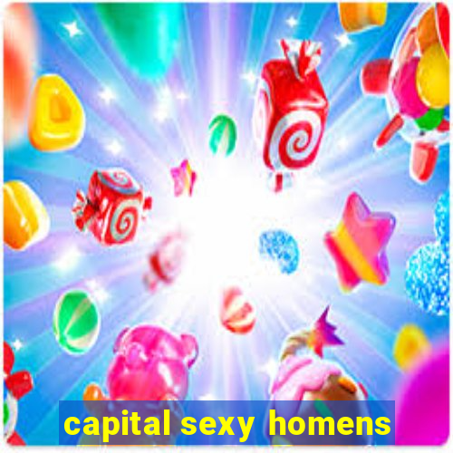 capital sexy homens