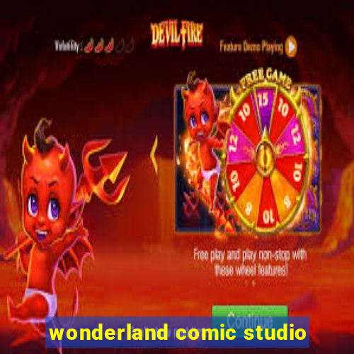 wonderland comic studio