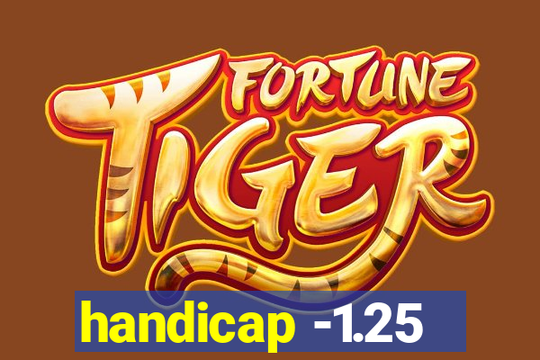 handicap -1.25