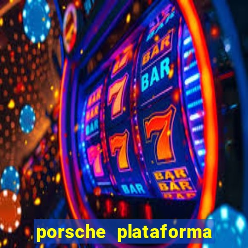 porsche plataforma de jogos