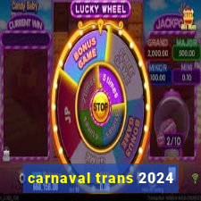 carnaval trans 2024