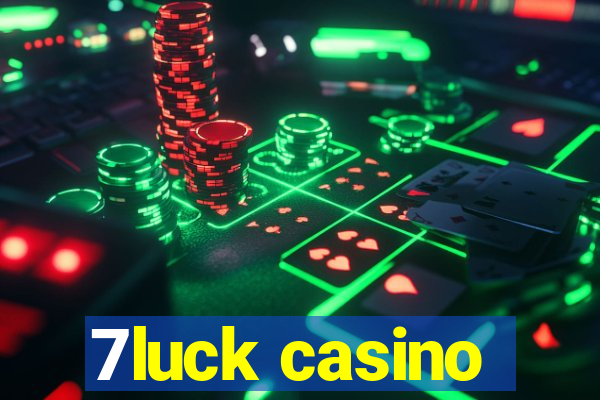 7luck casino