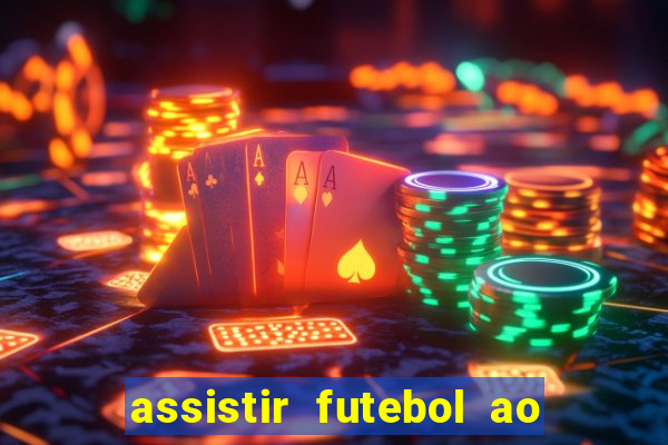 assistir futebol ao vivo gratis no sportv