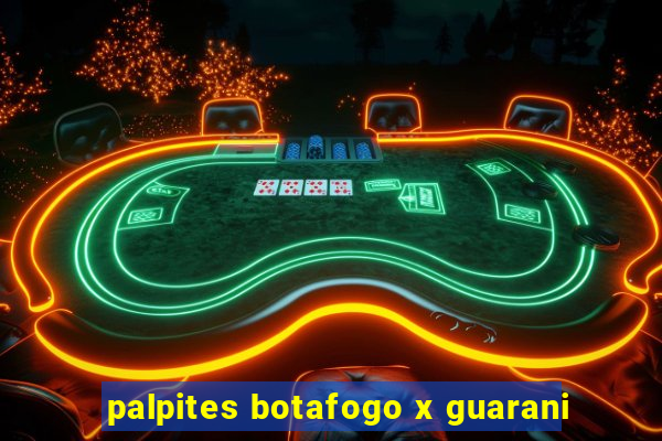 palpites botafogo x guarani