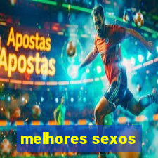 melhores sexos