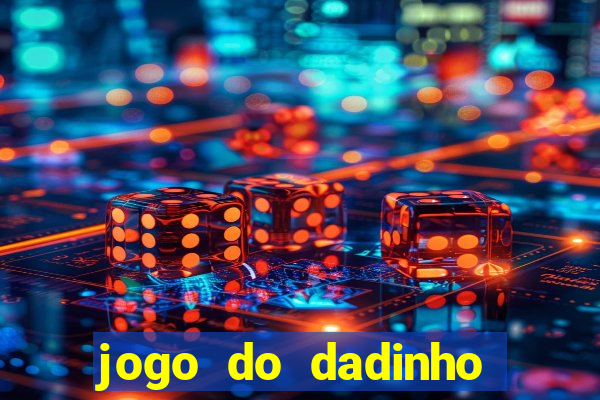 jogo do dadinho que ganha dinheiro