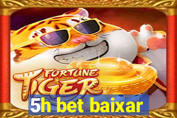 5h bet baixar