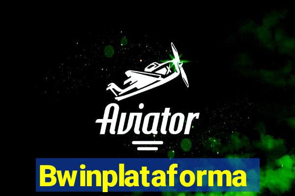 Bwinplataforma