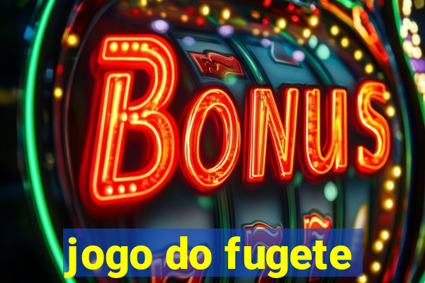 jogo do fugete