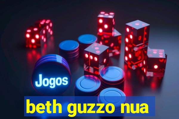 beth guzzo nua